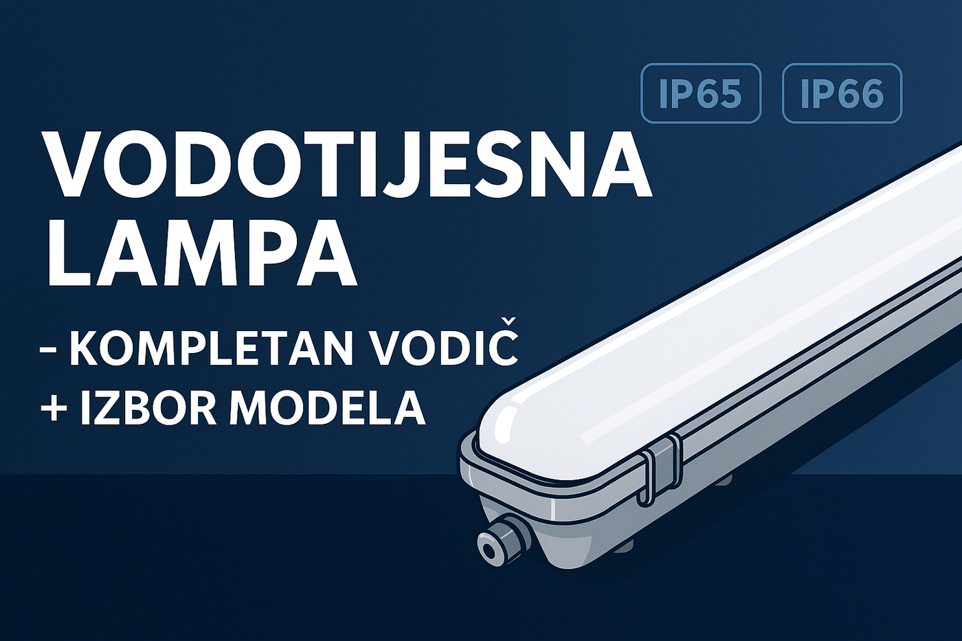 vodotijesna lampa - vodič i izbor modela